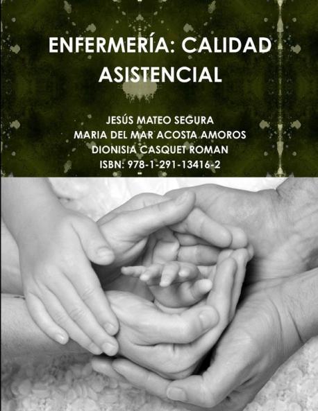 ENFERMERÍA: CALIDAD ASISTENCIAL (Spanish Edition)