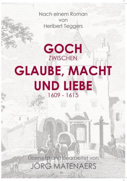 Goch zwischen Glaube Macht und Liebe