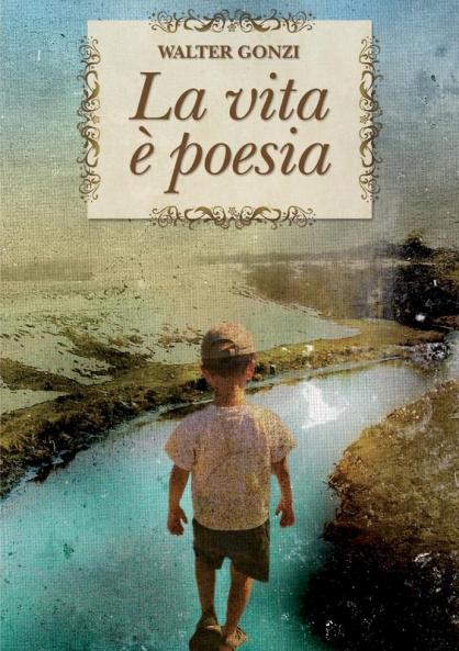 La vita è poesia