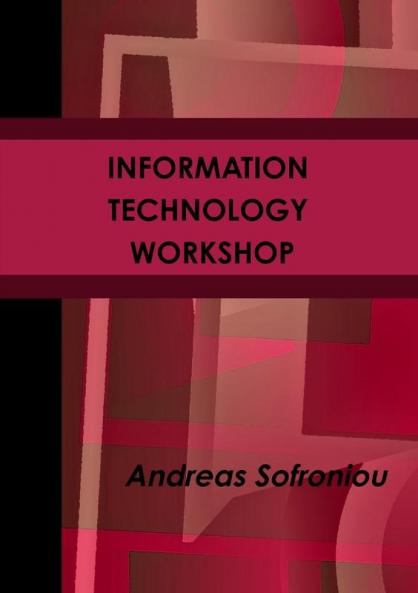 INFORMATION TECHNOLOGY WORKSHOP