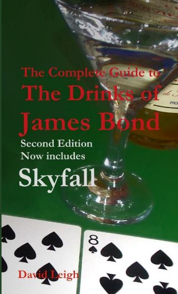 The Complete Guide to the Drinks of James Bond Second Edition [Paperback]