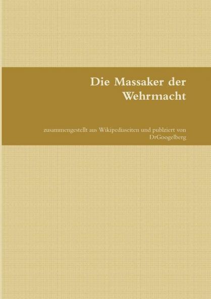 Die Massaker der Wehrmacht