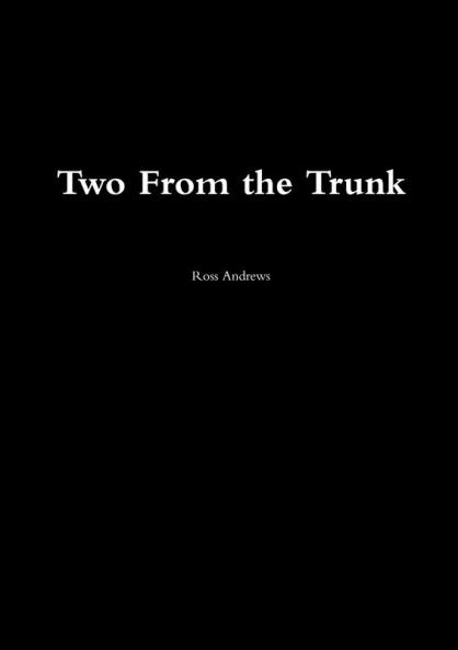 Two From the Trunk