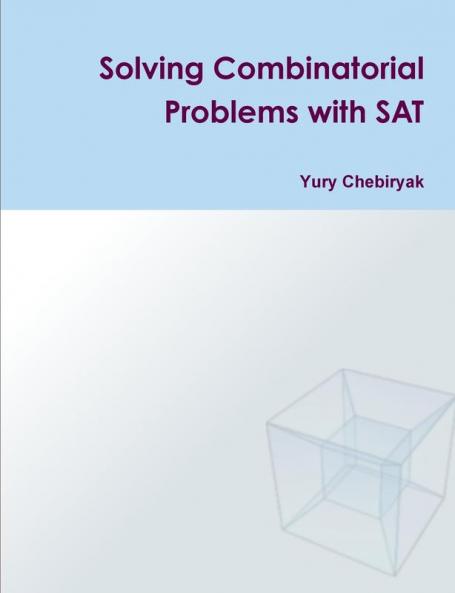 Solving Combinatorial Problems with SAT
