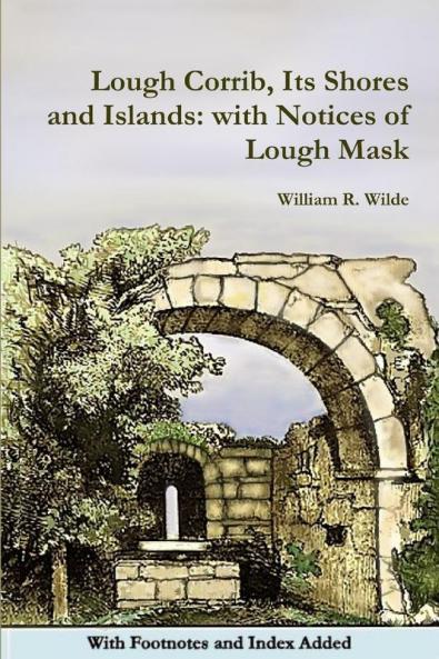 Lough Corrib Its Shores and Islands