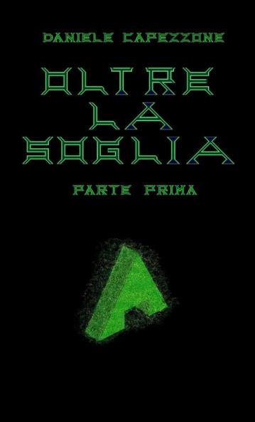 Oltre la soglia - parte prima