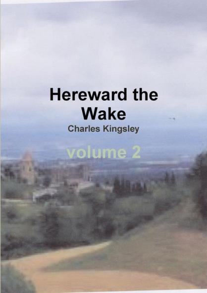 Hereward the Wake the last English king