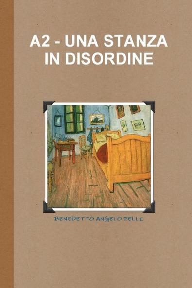 A2 - UNA STANZA IN DISORDINE