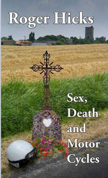 Sex Death and Motorcycles