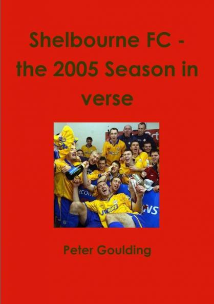 Shelbourne FC - the 2005 Season in verse
