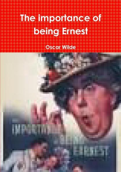 The importance of being Ernest