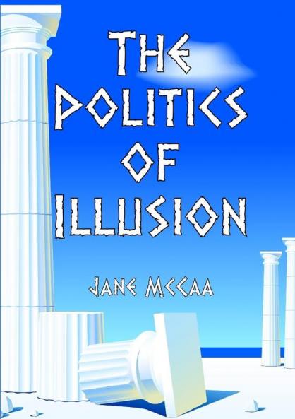 The Politics of Illusion