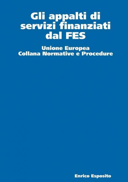 Gli appalti di servizi finanziati dal FES