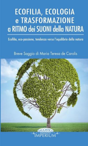 Ecofilia Ecologia e trasformazione a ritmo dei suoni della Natura