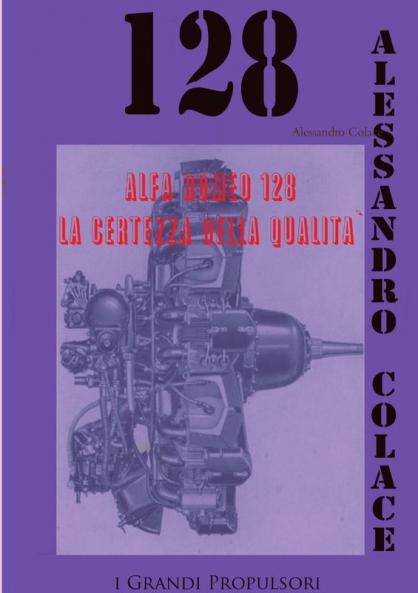 Alfa Romeo 128 La certezza della Qualita`