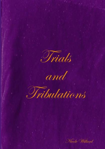 Trials and Tribulations