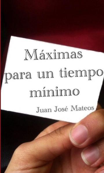 Máximas para un tiempo mínimo