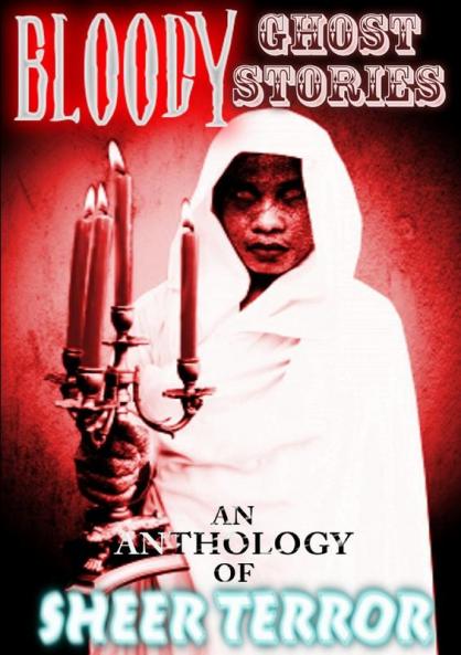 Bloody Ghost Stories