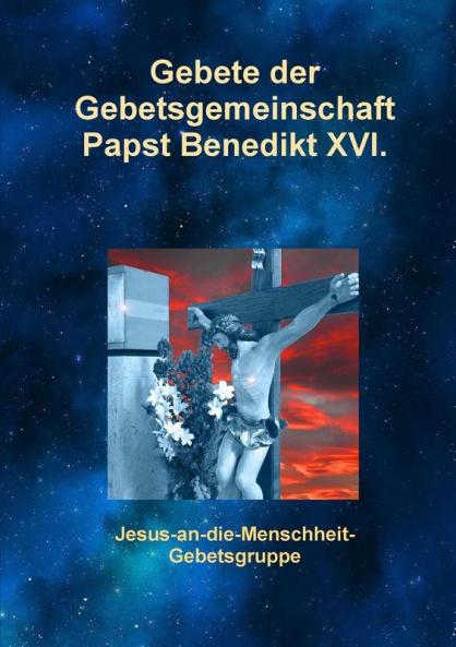 Gebete der Gebetsgemeinschaft Papst Benedikt XVI.