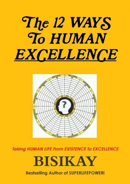 The 12 WAYS To HUMAN EXCELLENCE