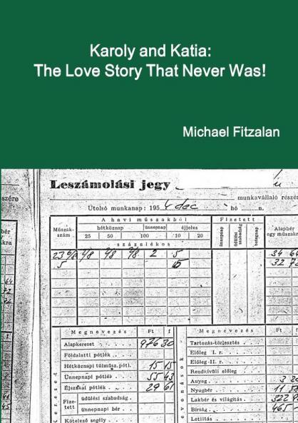 Karoly and Katia the love story that never was!