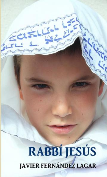 Rabbí Jesús (Spanish Edition)