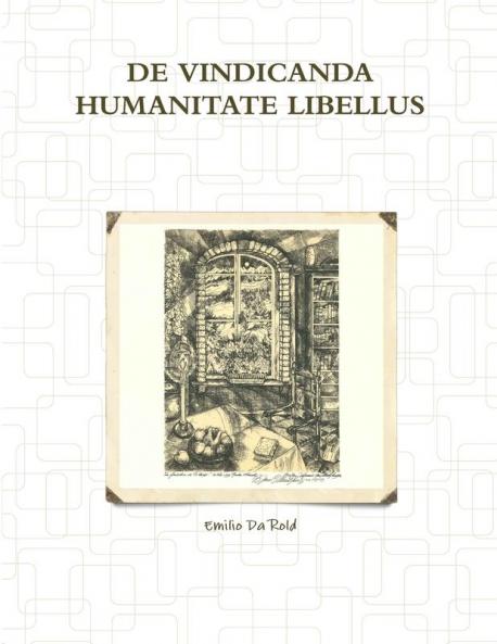 DE VINDICANDA HUMANITATE LIBELLUS