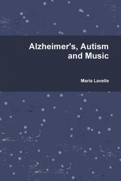 Alzheimer's Autism and Music