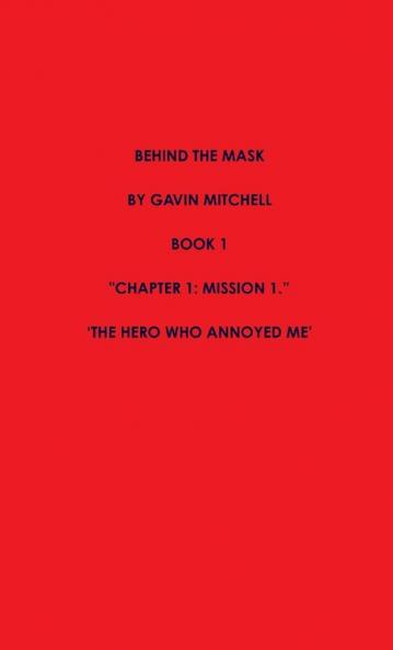 Behind the Mask Part 1