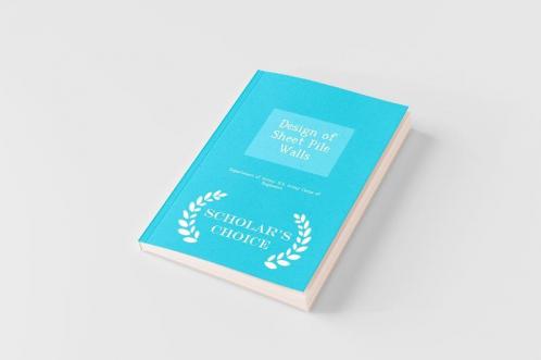 Design of Sheet Pile Walls - Scholar's Choice Edition