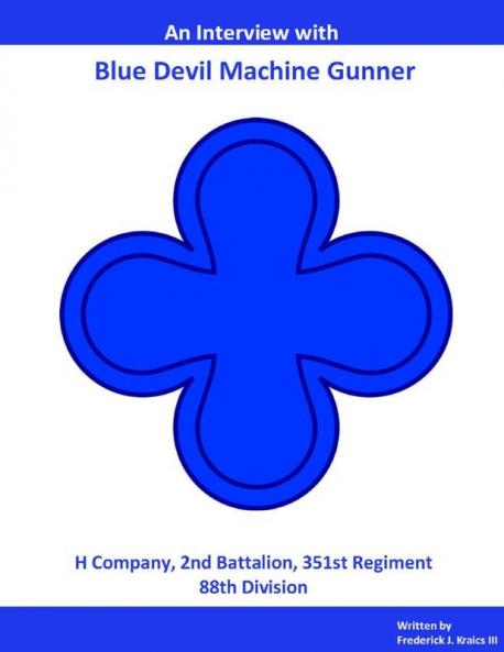 Blue Devil Machine Gunner Interview Extended Version II