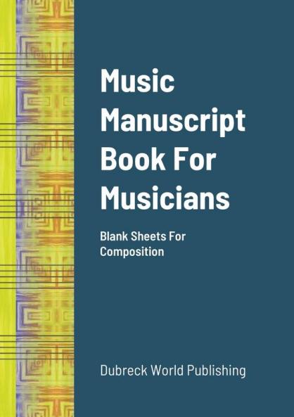 Music Manuscript Book For Musicians