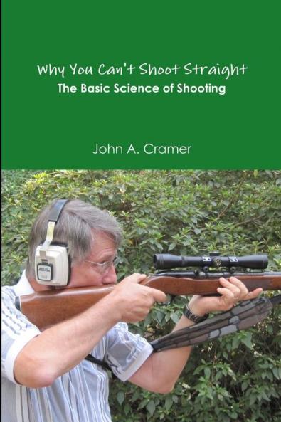 Why You Can't Shoot Straight