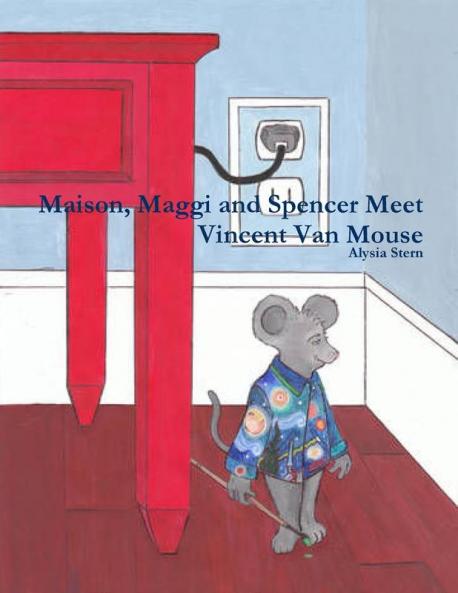 Maison Maggi and Spencer Meet Vincent Van Mouse