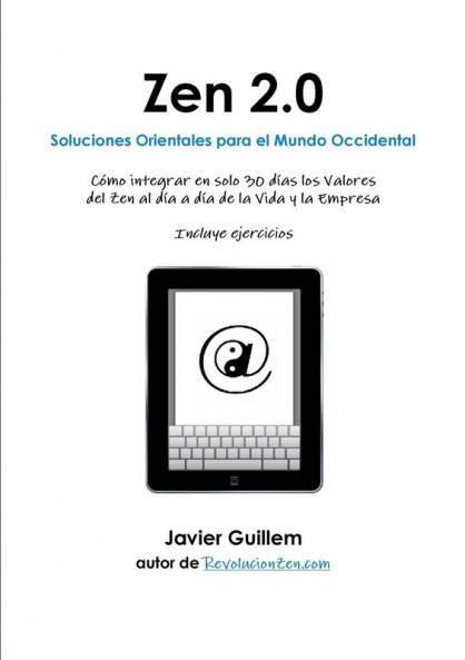 ZEN 2.0    Soluciones Orientales para el Mundo Occidental