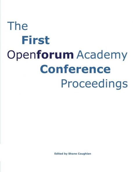 The First OpenForum Academy Conference Proceedings