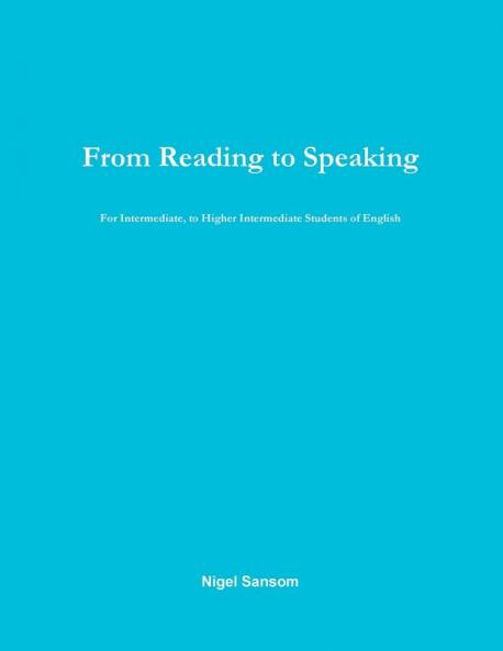 From Reading to Speaking