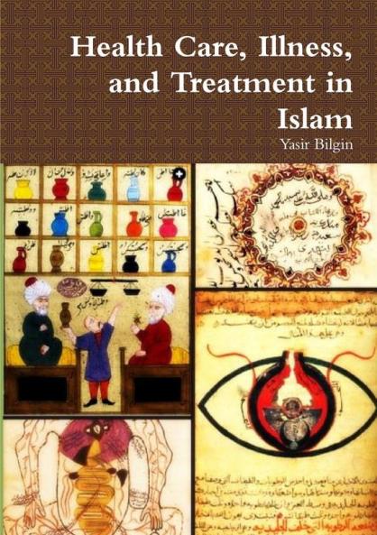 Health Care Illness and Treatment in Islam