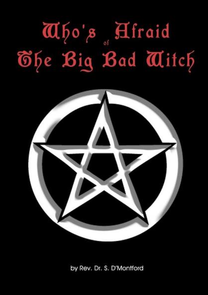 Who's Afraid of the Big Bad Witch