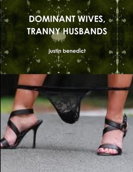 DOMINANT WIVES TRANNY HUSBANDS