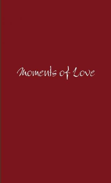 Moments of Love