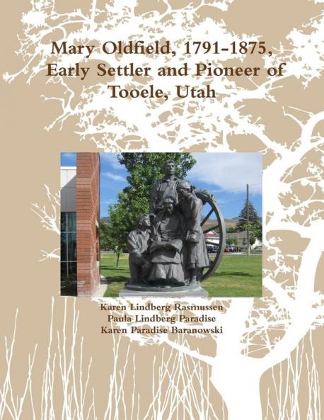 Mary Oldfield 1791-1875 Tooele Utah Pioneer