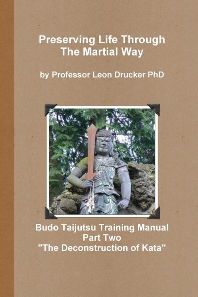 BUDO TAIJUTSU TRAINING MANUAL DECONSTRUCTION OF KATA