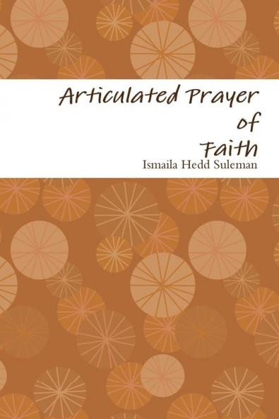Articulated Prayer of Faith