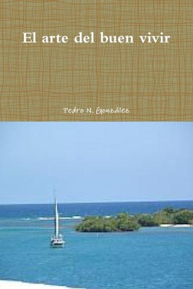 El arte del buen vivir