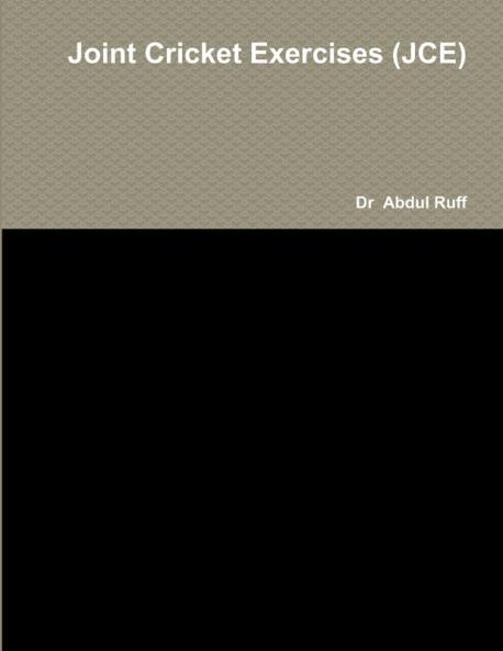 Joint Cricket Exercises (JCE)