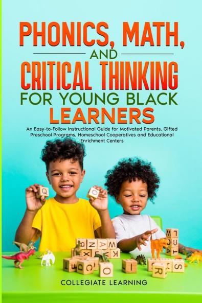 Phonics Math and Critical Thinking for Young Black Learners