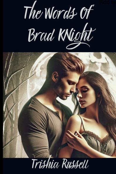 The Word of Brad Knight