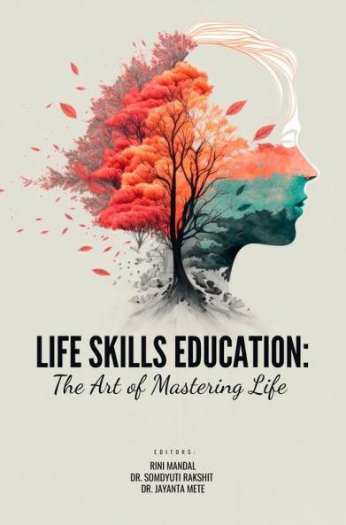 LIFE SKILLS EDUCATION: THE ART OF MASTERING LIFE