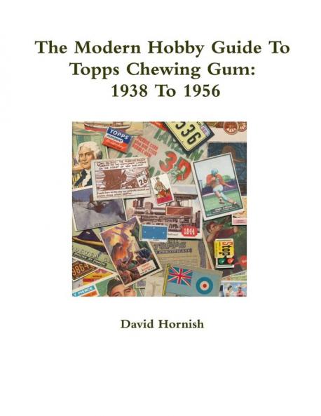 The Modern Hobby Guide To Topps Chewing Gum
